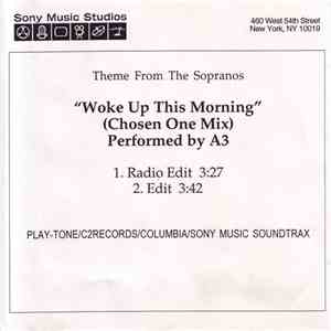 A3 - Woke Up This Morning