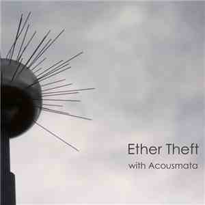 Acousmata - Ether Theft
