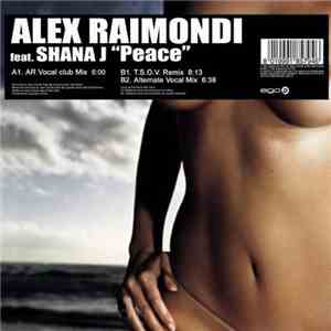 Alex Raimondi Feat. Shana J - Peace