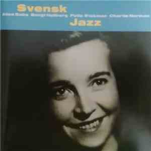 Alice Babs, Bengt Hallberg, Putte Wickman, Charlie Norman - Svensk Jazz