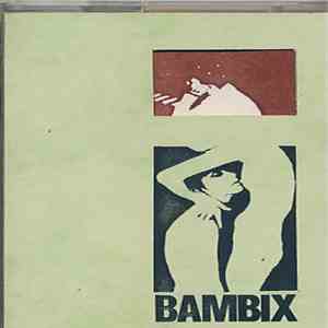 Bambix - About Little Green Dogs And Big Brown Bears...