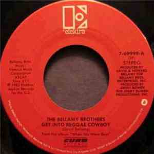 Bellamy Brothers - Get Into Reggae Cowboy