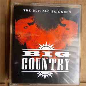 Big Country - The Buffalo Skinners