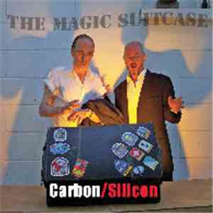 Carbon/Silicon - The Magic Suitcase