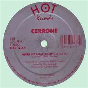 Cerrone - Never Let A Day Go By