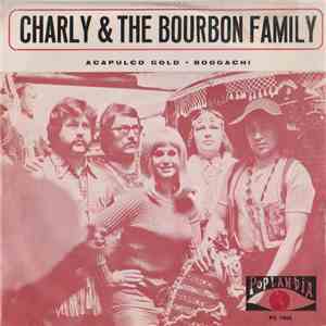 Charly And The Bourbon Family - Acapulco Gold
