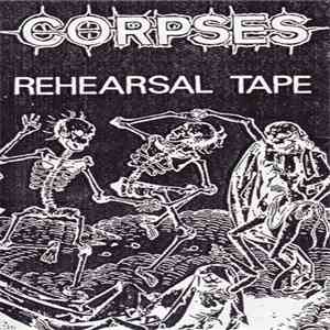 Corpses  - Rehearsal Tape