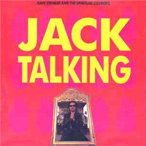 Dave Stewart And The Spiritual Cowboys - Jack Talking