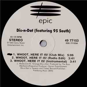Dis-N-Dat feat. 95 South - Whoot, Here It Is!