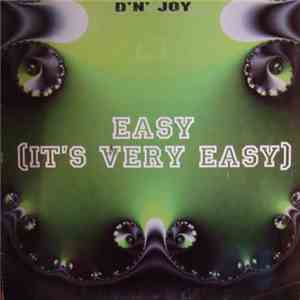 D'n' Joy - Easy (It's Very Easy)