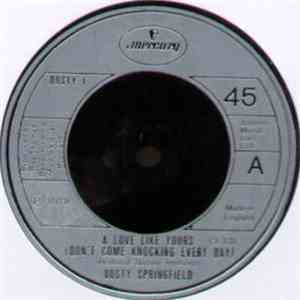 Dusty Springfield - A Love Like Yours (Don't Come Knocking Every Day)