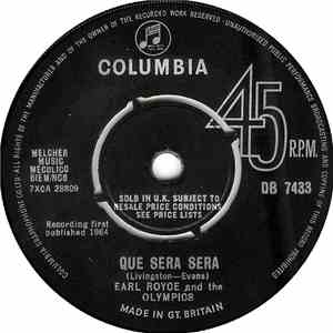 Earl Royce And The Olympics - Que Sera Sera