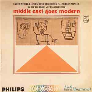 Eddie Adamis Orchestra - Middle East Goes Modern