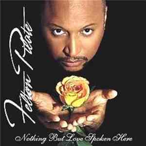 Felton Pilate - Nothing But Love Spoken Here