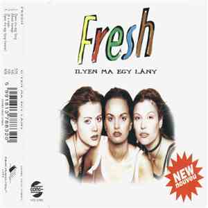 Fresh - Ilyen Ma Egy Lány