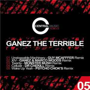 Ganez The Terrible - Central Music Ltd Remixs 05