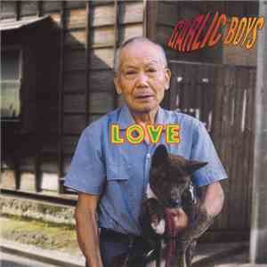 Garlic Boys - Love