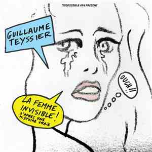Guillaume Teyssier - La Femme Invisible!