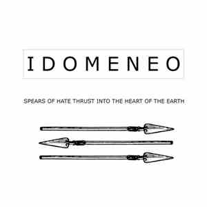 Idomeneo - Spears Of Hate Thrust Into The Heart Of The Earth