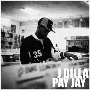 J Dilla - Pay Jay