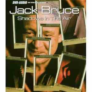 Jack Bruce - Shadows In The Air