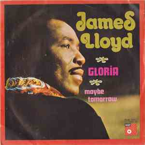 James Lloyd - Gloria / Maybe Tomorrow