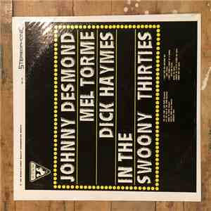 Johnny Desmond, Mel Tormé, Dick Haymes - In The Swoony Thirties