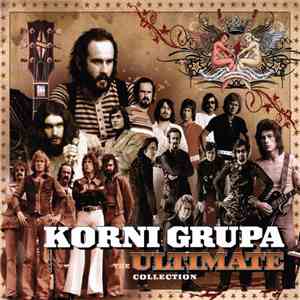 Korni Grupa - The Ultimate Collection