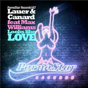 Lauer & Canard Feat Max Williams  - Looks Like Love