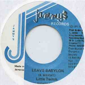 Little Twitch - Leave Babylon