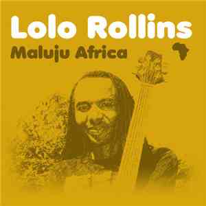 Lolo Rollins - Maluju Africa