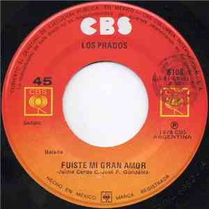 Los Prados - Fuiste Mi Gran Amor