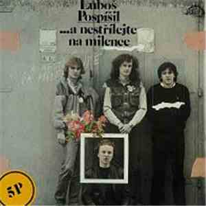 Luboš Pospíšil & 5P - ... A Nestřílejte Na Milence (Pův. LP + Bonusy)