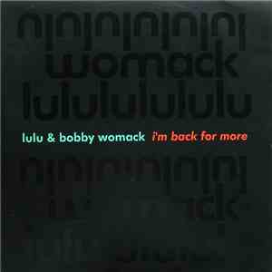 Lulu & Bobby Womack - I'm Back For More