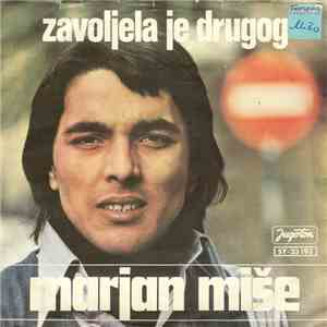 Marjan Miše - Zavoljela Je Drugog