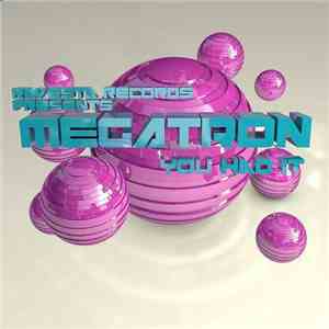 Megatron  - You Had It