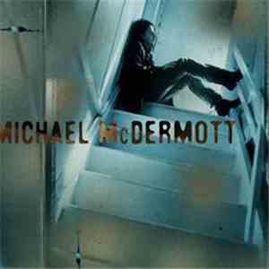 Michael McDermott  - Michael McDermott
