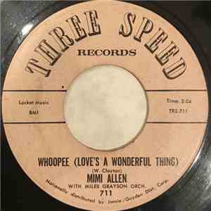 Mimi Allen  With Miles Grayson Orchestra - Whoopee (Love's A Wonderful Thing)