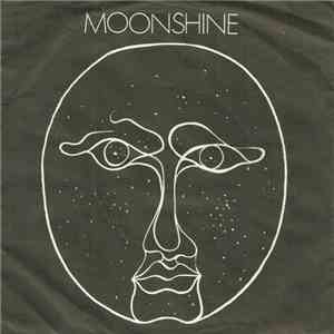 Moonshine  - Rocking Horse Man / Nayli, Nayli, Get Me Down To Washington