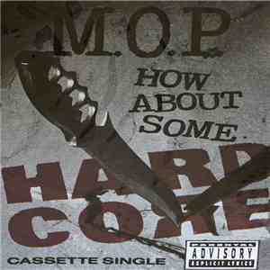 M.O.P. - How About Some Hardcore