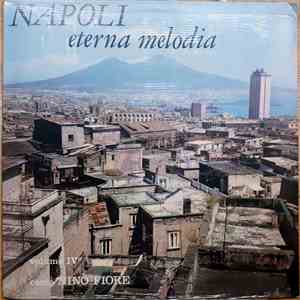 Nino Fiore - Napoli Eterna Melodia Volume 4