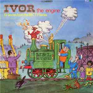 Olwen Griffiths, Anthony Jackson And Oliver Postgate - Ivor The Engine