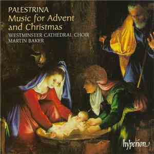 Palestrina, Westminster Cathedral Choir, Martin Baker - Music For Advent And Christmas