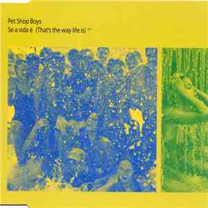 Pet Shop Boys - Se A Vida É (That's The Way Life Is)
