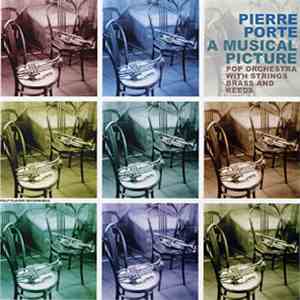 Pierre Porte - A Musical Picture
