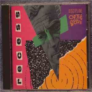Recess  - Discipline Of The Groove