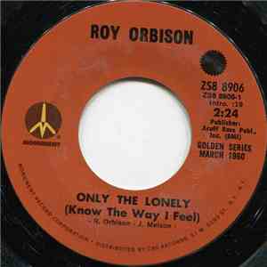 Roy Orbison - Only The Lonely (Know The Way I Feel) / Up Town