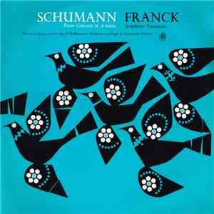 Schumann - Franck, Moura Lympany And The Royal Philharmonic Orchestra Conducted By Constantin Silvestri - Piano Concerto In A Minor / Symphonic Variations