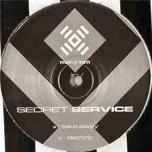 Secret Service  - Take Away / Electric