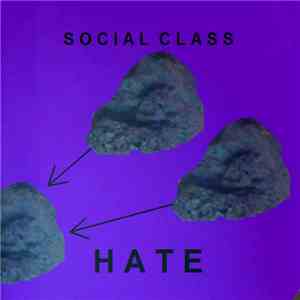 Social Class - Hate